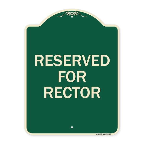 Signmission Reserved for Rector Heavy-Gauge Aluminum Architectural Sign, 24" x 18", G-1824-23177 A-DES-G-1824-23177 - main